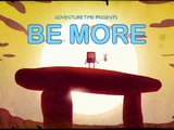 Be More