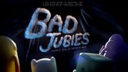 Bad Jubies title card design by Kirsten Lepore and fabricated by Bix Pix Entertainment
