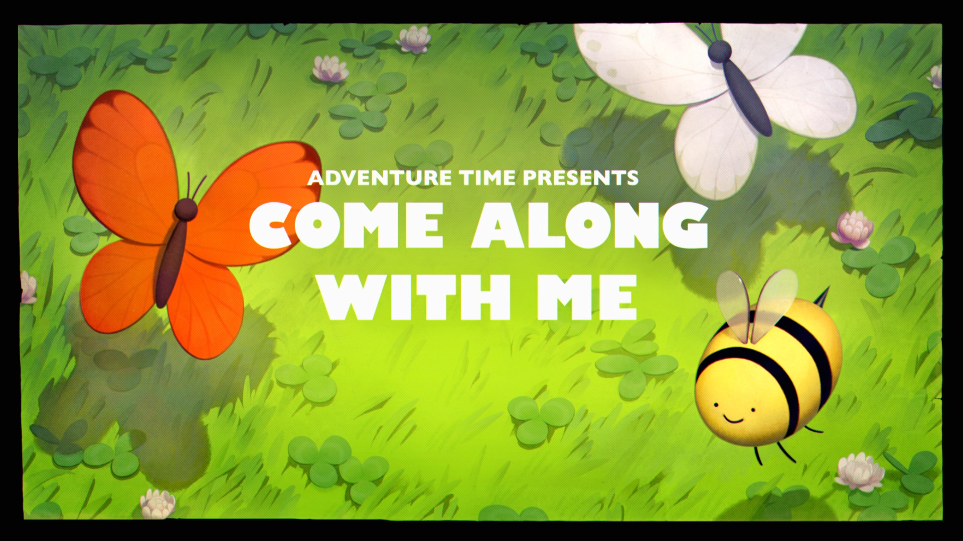 Come Along With Me Adventure Time Wiki Fandom