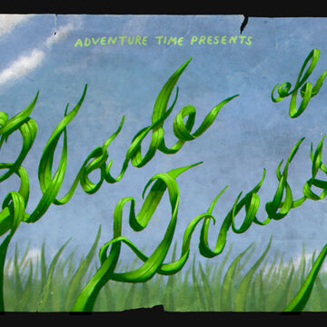 Blade Of Grass Adventure Time Wiki Fandom