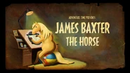 The title card for "James Baxter the Horse"