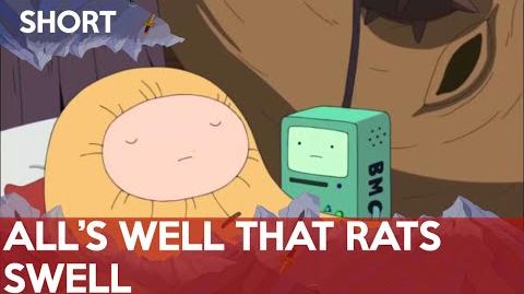 Adventure Time - All's Well That Rats Swell -Short-