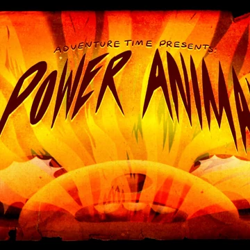 Power Animal Adventure Time Wiki Fandom