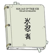 S2e11 ninjas of the ice manual.png (63 KB) The Ice Ninja Manual