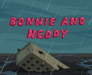 S7e1 bonnie and neddy's story