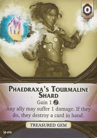 Phaedraxa's Tourmaline Shard