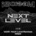 IScreaM Vol.10 Next Level Remixes Digital Cover