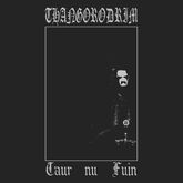 Cover art for "Taur Nu Fuin" by Thangorodrim
