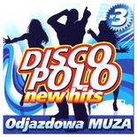 "Disco Polo New Hits no. 3 (Odjazdowa Muza)" de Disco Polo