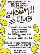 Shoom 30.01.88a.jpg (56 KB) Flyer for Shoom, January 1988 at Fitness Centre in Southwark, London.