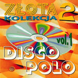 "Disco Polo - Złota Kolekcja 2 Vol. 1" de Varios Artistas