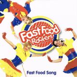 “Fast Food Song” by Fast Food Rockers