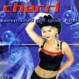 "Come and get your Love" by Cherri
