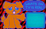 A drawing of Poochee from Poochee and Pansy pointing at a TV displaying pure static, claiming that everything on TV is real.