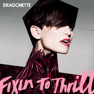 Dragonette - Fixin to Thrill (album)
