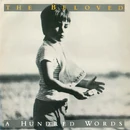Beloved100words.jpg (95 KB) The Beloved - One Hundred Words
