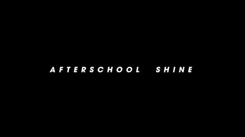 AFTERSCHOOL SHINE Lyric Video【Full Size】-1