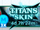Titans Skin Collection