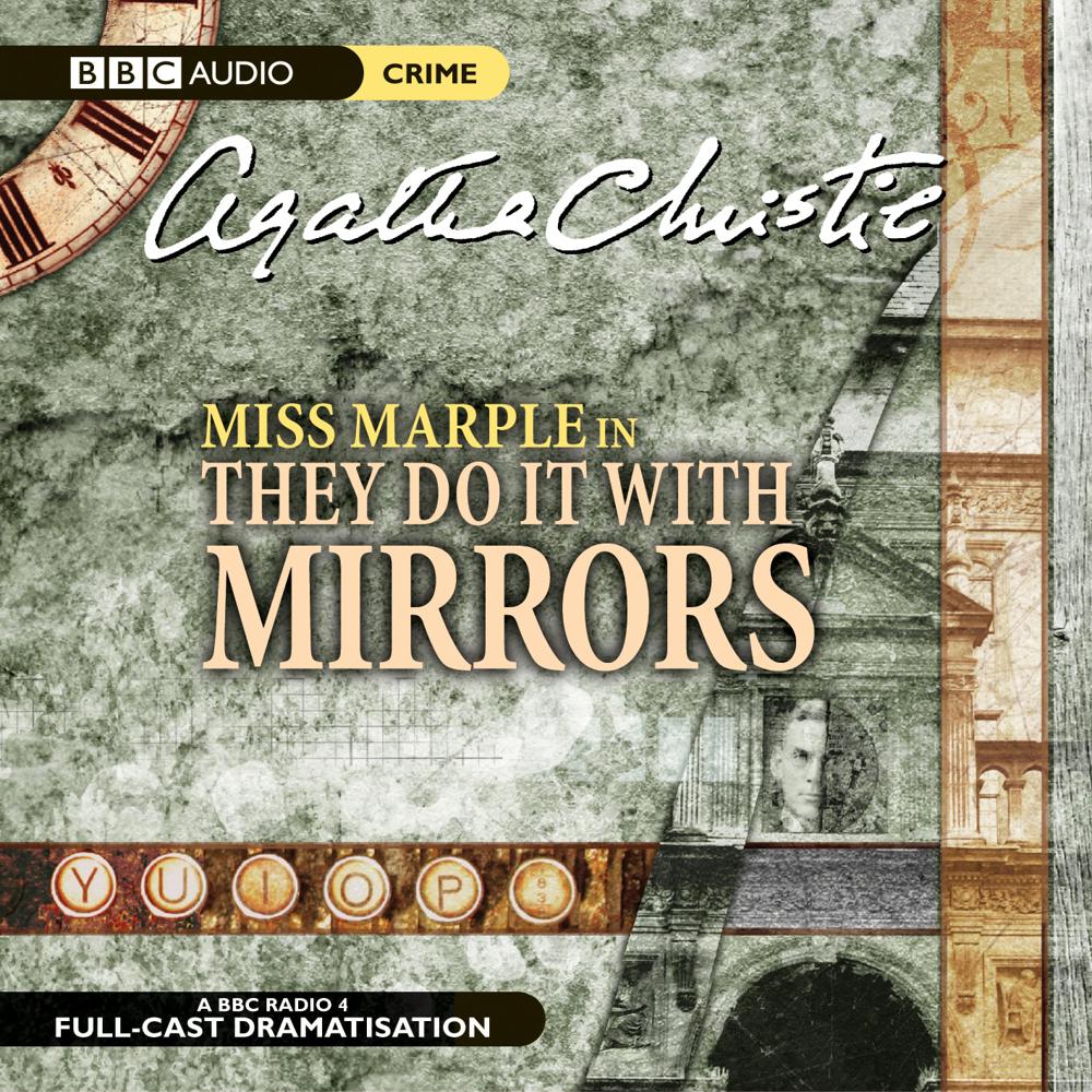 They do it with Mirrors (BBC Radio 4 adaptation) | Agatha
