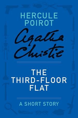 The Third Floor Flat Agatha Christie Wiki Fandom