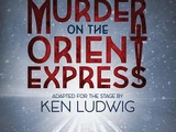 Murder on the Orient Express (Ken Ludwig adaptation)