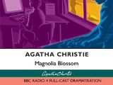 Magnolia Blossom (BBC Radio 4 adaptation)
