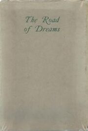 The Road of Dreams First Edition Cober 1925