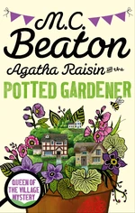 Agatha Raisin and the Potted Gardener #3 1994.