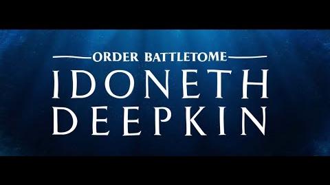 Who are the Idoneth Deepkin?