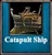 Catapult Ship available Chronicles