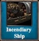 Incendiary Ship