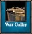 War Galley available Chronicles