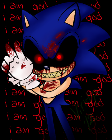 Sonic Exe I Am God