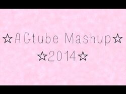 AGTube Mashup 2014.jpg