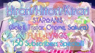 Hirari_Hitori_Kirari_-_STAR☆ANIS_(FULL_LYRICS)_150_Subscribers_Special!!