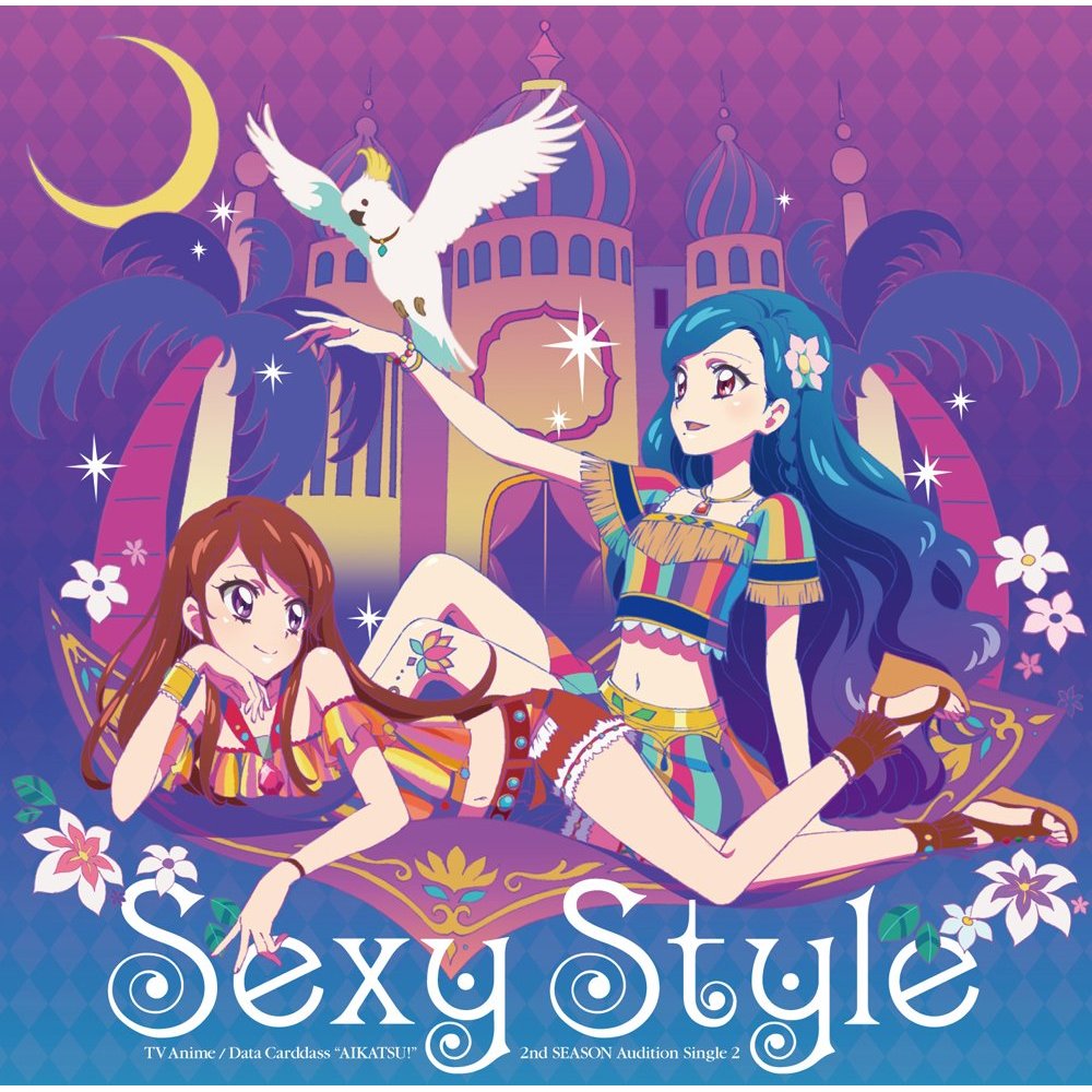 Tv Anime Data Carddass Aikatsu 2nd Season Insert Song Single 2 Sexy Style Aikatsu Wiki Fandom