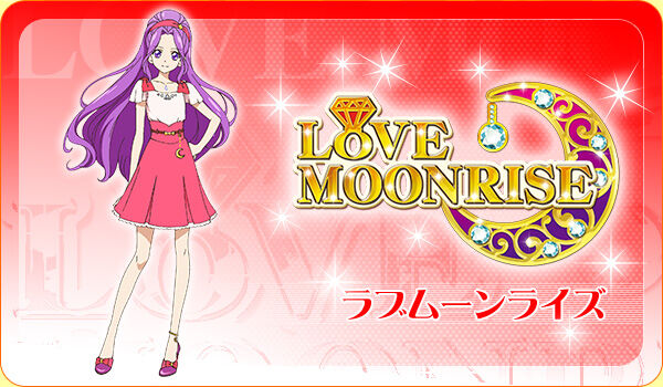 Love Moonrise | Aikatsu Wiki | Fandom