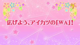 Spread out, Aikatsu WA!