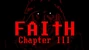 FAITH: Chapter III
