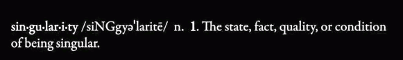 Singularity