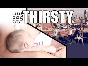 Thirsty (Official Video)