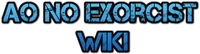 Ao no Exorcist Wiki