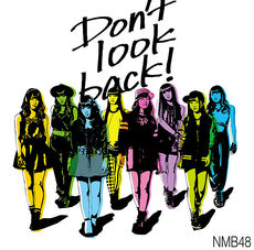 607px-NMB48 - Don't Look Back! Type C Reg
