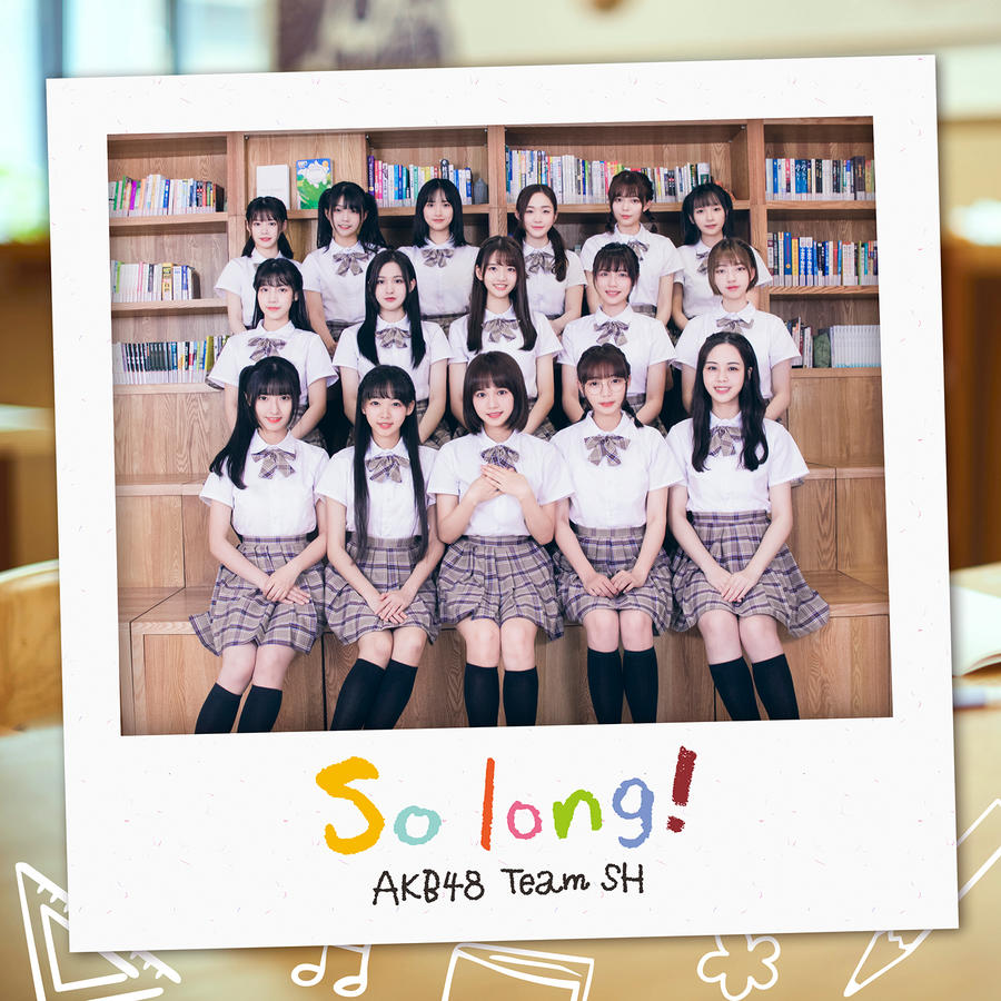 So long! (AKB48 Team SH Song) | AKB48 Wiki | Fandom