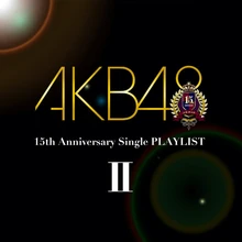 AKB4815thAnnivSinglePLAYLIST2