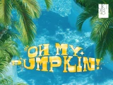 Oh my pumpkin! (JKT48 Song)