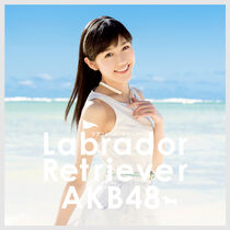 K-POP・アジア AKB48 Labrador Retriever CD AKB48 - Akb48 - Labrador Retriever (Type A) (CD+DVD) [Japan