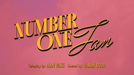 Number One Fan Titlecard