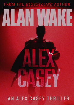 Alex Casey, Alan Wake Wiki