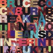 180px-Bruce Cockburn - Breakfast In New Orleans, Dinner In Timbuktu